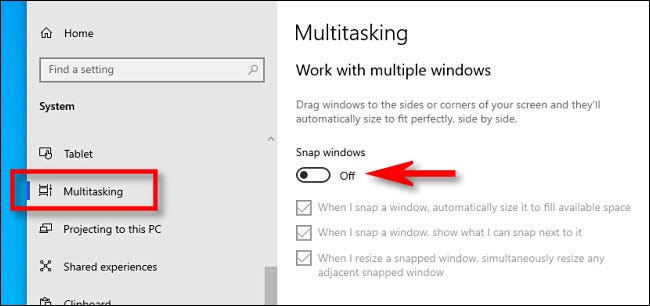 En la configuración de multitarea de Windows 10, cambie "Ajustar ventanas" a "Desactivado".