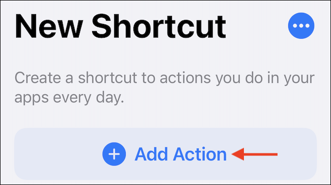 Toca "Agregar acción" en el nuevo acceso directo.