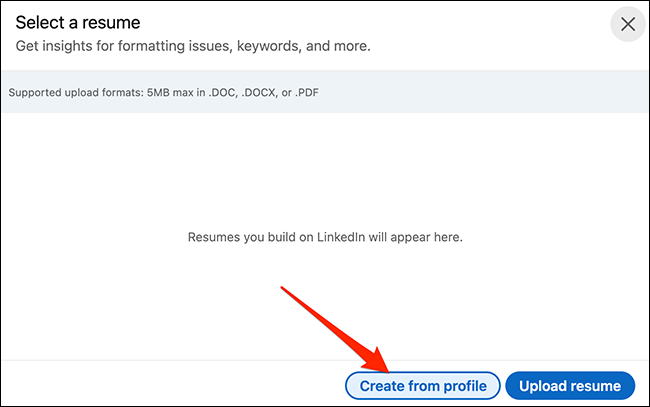 Haz clic en "Crear desde perfil" en el cuadro "Seleccionar un currículum" de LinkedIn.