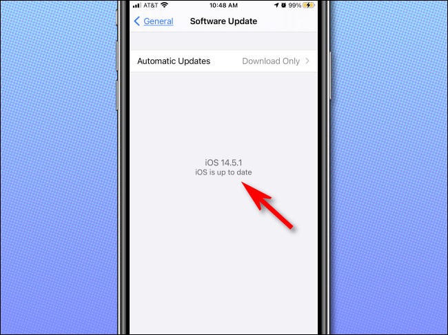 Si no hay actualizaciones disponibles en su iPhone, verá "iOS está actualizado".