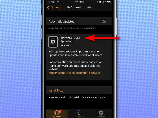 Cuando haya una actualización disponible, la verá en General> Actualización de software en la aplicación Apple Watch.