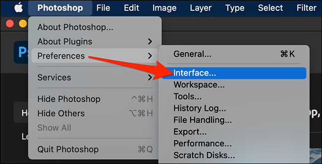 Haga clic en Photoshop> Preferencias> Interfaz en Mac.