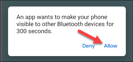 Abre la aplicación y toca "Permitir" para que tu teléfono Android sea visible para otros dispositivos Bluetooth.