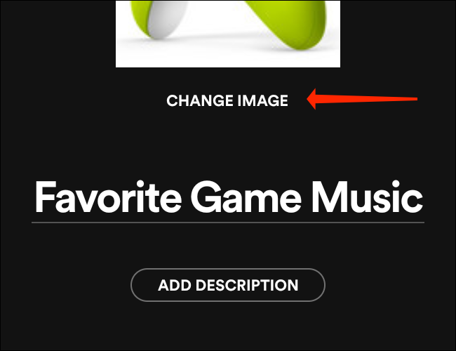 Toca "Cambiar imagen" para cambiar la imagen de la lista de reproducción en Spotify para Android.