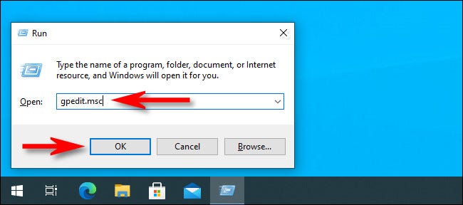 Presione Windows + R, luego escriba "gpedit.msc" y haga clic en "Aceptar".