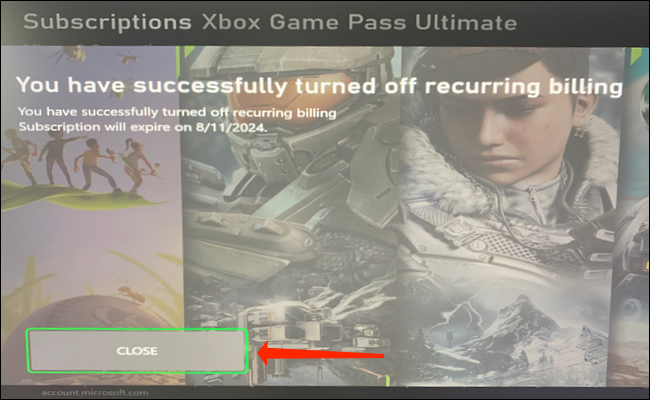 Selecciona "Cerrar" para completar el proceso de desactivación de la facturación recurrente para Xbox Game Pass.