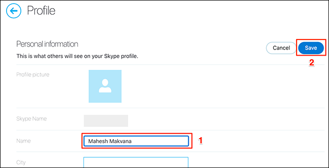 Ingrese un nuevo nombre para mostrar en el campo "Nombre" y haga clic en "Guardar" en el sitio de Skype.