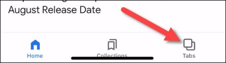 Vaya a la pestaña "Pestañas" en la aplicación de Google en iPhone o iPad.