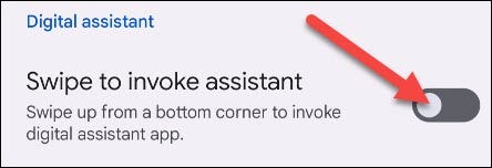 Simplemente apague el interruptor de "Deslizar para Invocar Asistente".