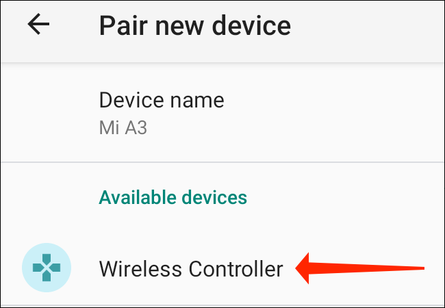 En la página "Emparejar nuevo dispositivo" de su teléfono Android en Configuración, seleccione "Controlador inalámbrico" en "Dispositivos disponibles".