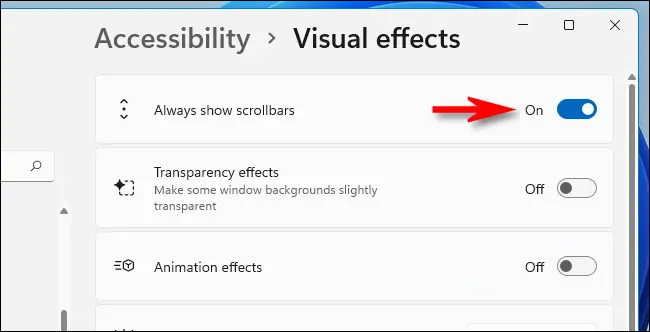 En la configuración de Efectos visuales, cambie "Mostrar siempre las barras de desplazamiento" a "Activado".
