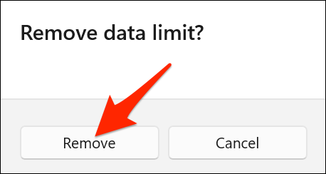 Haga clic en "Eliminar" en el mensaje "Eliminar límite de datos" en Windows 11.