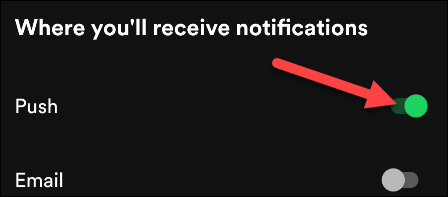 Elija notificaciones push o por correo electrónico.