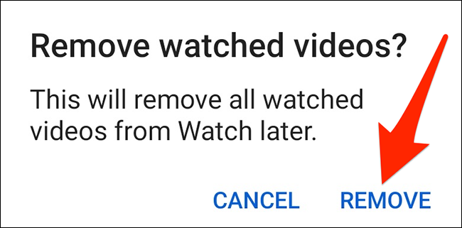 Haga clic en "Eliminar" en el mensaje "Eliminar videos vistos" en la aplicación de YouTube.