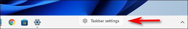 En Windows 11, haga clic con el botón derecho en la barra de tareas y seleccione "Configuración de la barra de tareas".