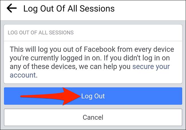 Seleccione "Cerrar sesión" en la página "Cerrar sesión en todas las sesiones" en la aplicación de Facebook.