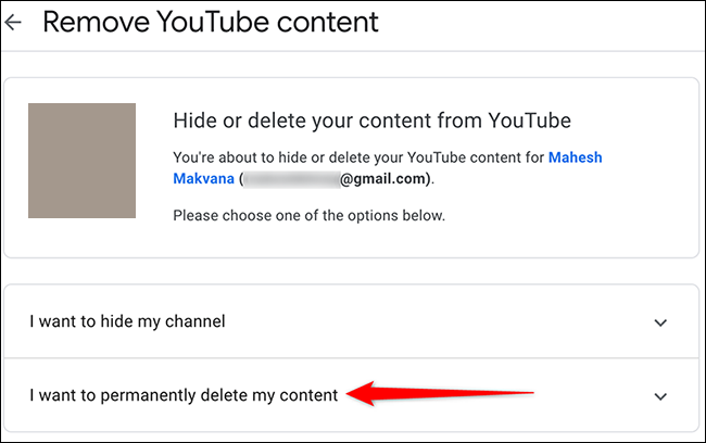 Seleccione "Quiero eliminar mi contenido de forma permanente" en la página "Eliminar contenido de YouTube".