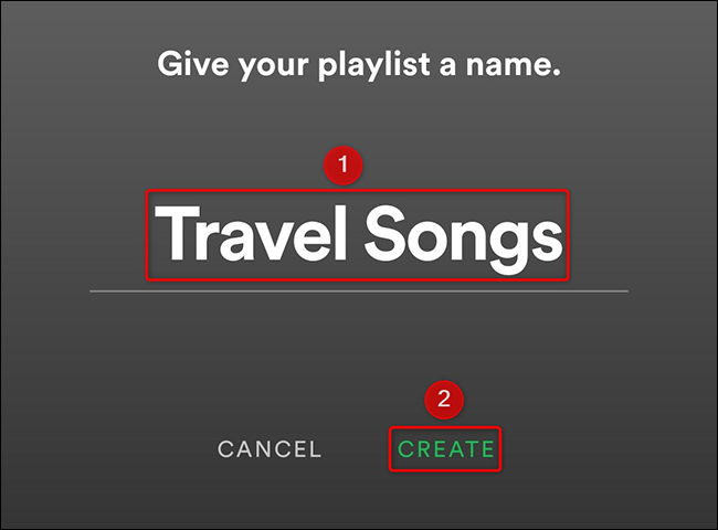 Escribe un nombre para la lista de reproducción y toca "Crear" en la aplicación Spotify.