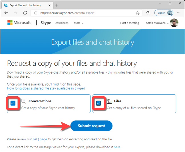 Seleccione el botón "Enviar solicitud" para solicitar las conversaciones de su perfil de Skype y otros datos de archivos.