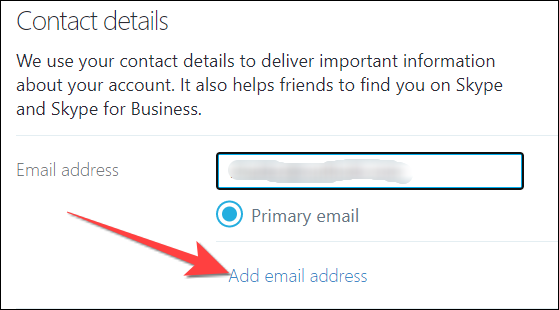 Seleccione el enlace "Agregar dirección de correo electrónico" a su perfil de Skype. 