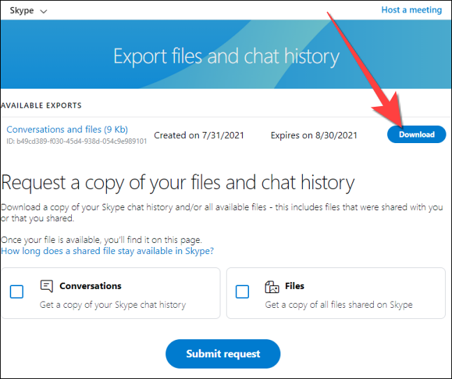 Seleccione el botón "Descargas" para obtener una copia de sus conversaciones y datos de archivos de su perfil de Skype.