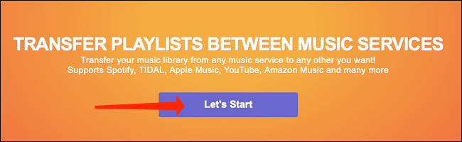 Haga clic en "Empecemos" para comenzar a transferir listas de reproducción de Apple Music a Spotify, a través de Tune My Music.
