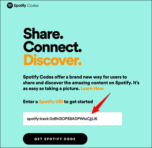 Pegue el URI del elemento y haga clic en "Obtener código de Spotify" en el sitio de códigos de Spotify.