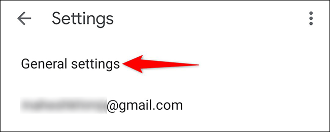 Toque "Configuración general" en el menú "Configuración" de la aplicación Gmail.