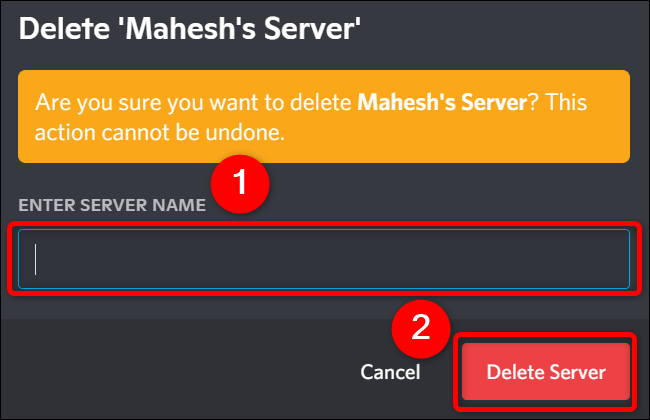 Escribe el nombre del servidor y haz clic en "Eliminar servidor" en el mensaje "Eliminar" de Discord en el escritorio.