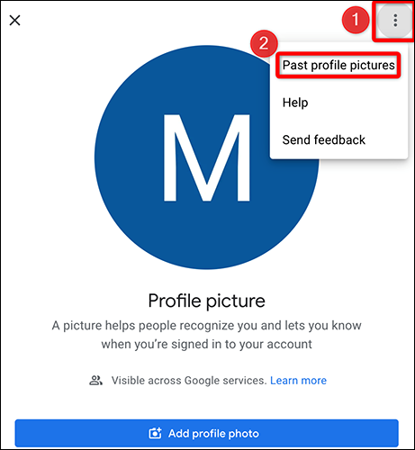 Haga clic en los tres puntos y elija "Imágenes de perfil anteriores" en el sitio de la cuenta de Google.