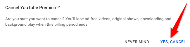 Haga clic en "Sí, cancelar" en el mensaje del sitio de YouTube.