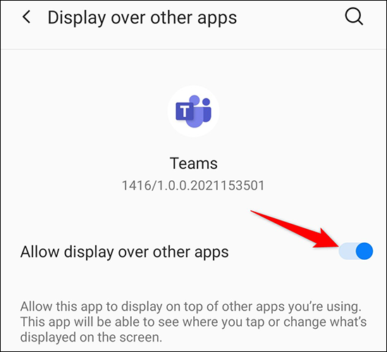 Habilite "Permitir visualización sobre otras aplicaciones" para Teams en Android.
