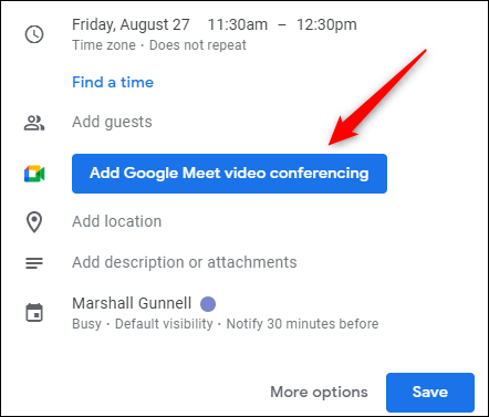 Haga clic en Agregar videoconferencia de Google Meet.