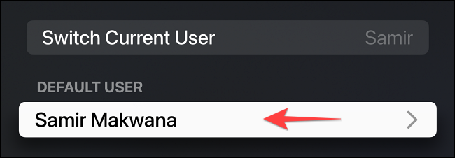 Seleccione el nombre de usuario en "Usuario predeterminado".