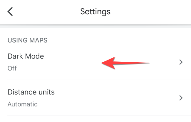 Toca "Modo oscuro" en la sección "Uso de mapas".