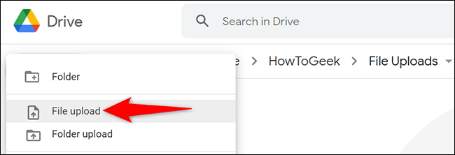 Seleccione Nuevo> Carga de archivos en la barra lateral izquierda de Google Drive.