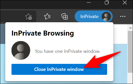 Seleccione "Cerrar ventana de InPrivate" en el menú "Exploración de InPrivate".