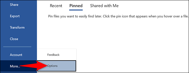 Seleccione Más> Opciones en la barra lateral izquierda de Word.