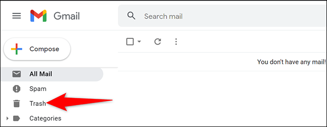 Haz clic en "Papelera" en la barra lateral izquierda de Gmail.