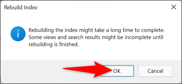 Haga clic en "Aceptar" en el mensaje "Reconstruir índice".