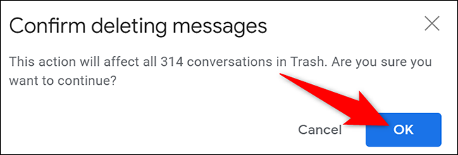 Haga clic en "Aceptar" en el cuadro "Confirmar la eliminación de mensajes" en Gmail.