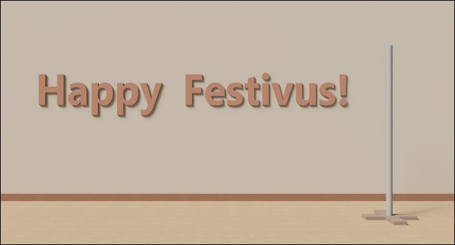 Un letrero que dice "Feliz Festivus"