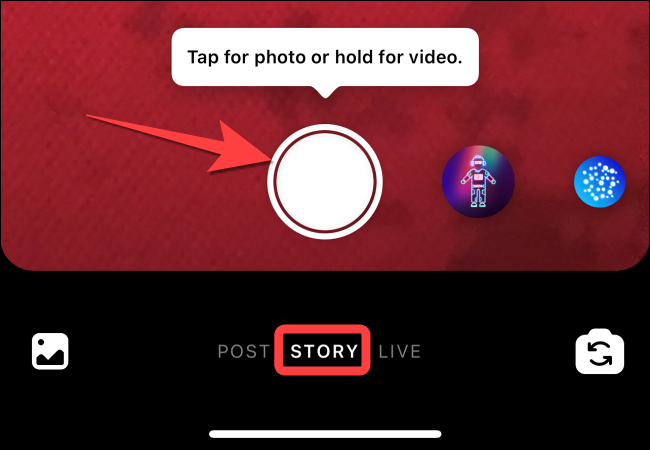 Use el botón del obturador para capturar una nueva foto o manténgalo presionado para grabar un video.