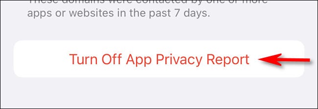 Toca "Desactivar el informe de privacidad de la aplicación".