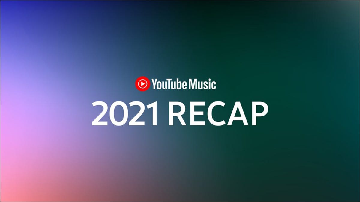 Resumen de YouTube Music 2021