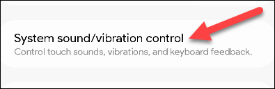 Presiona "Sistema/Control de vibración de sonido".