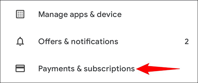 Elija "Pagos y suscripciones" en el menú.