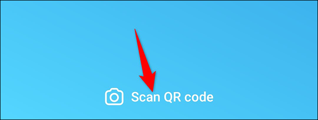 Toque "Escanear código QR" en la parte inferior.