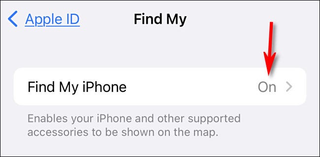Mire al lado de "Buscar mi iPhone" y vea si ve "Activado" o "Desactivado".
