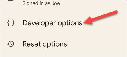 Ve a "Opciones de desarrollador".